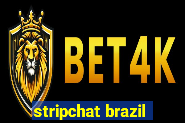 stripchat brazil